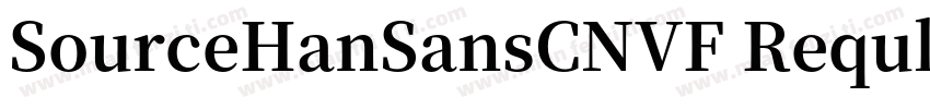 SourceHanSansCNVF Reqular字体转换